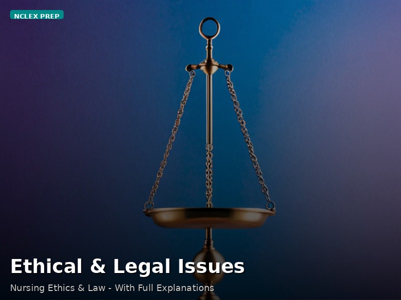 Ethical & Legal Issues