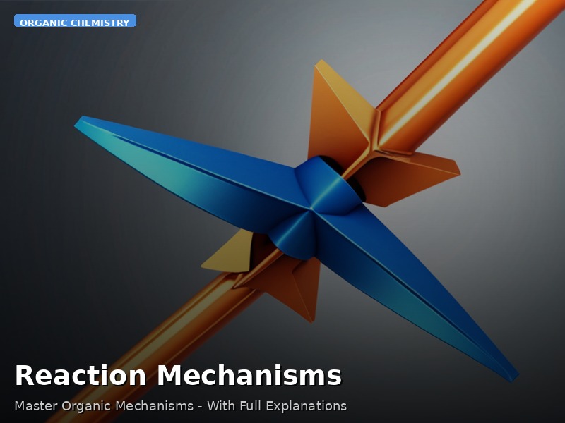 Reaction Mechanisms