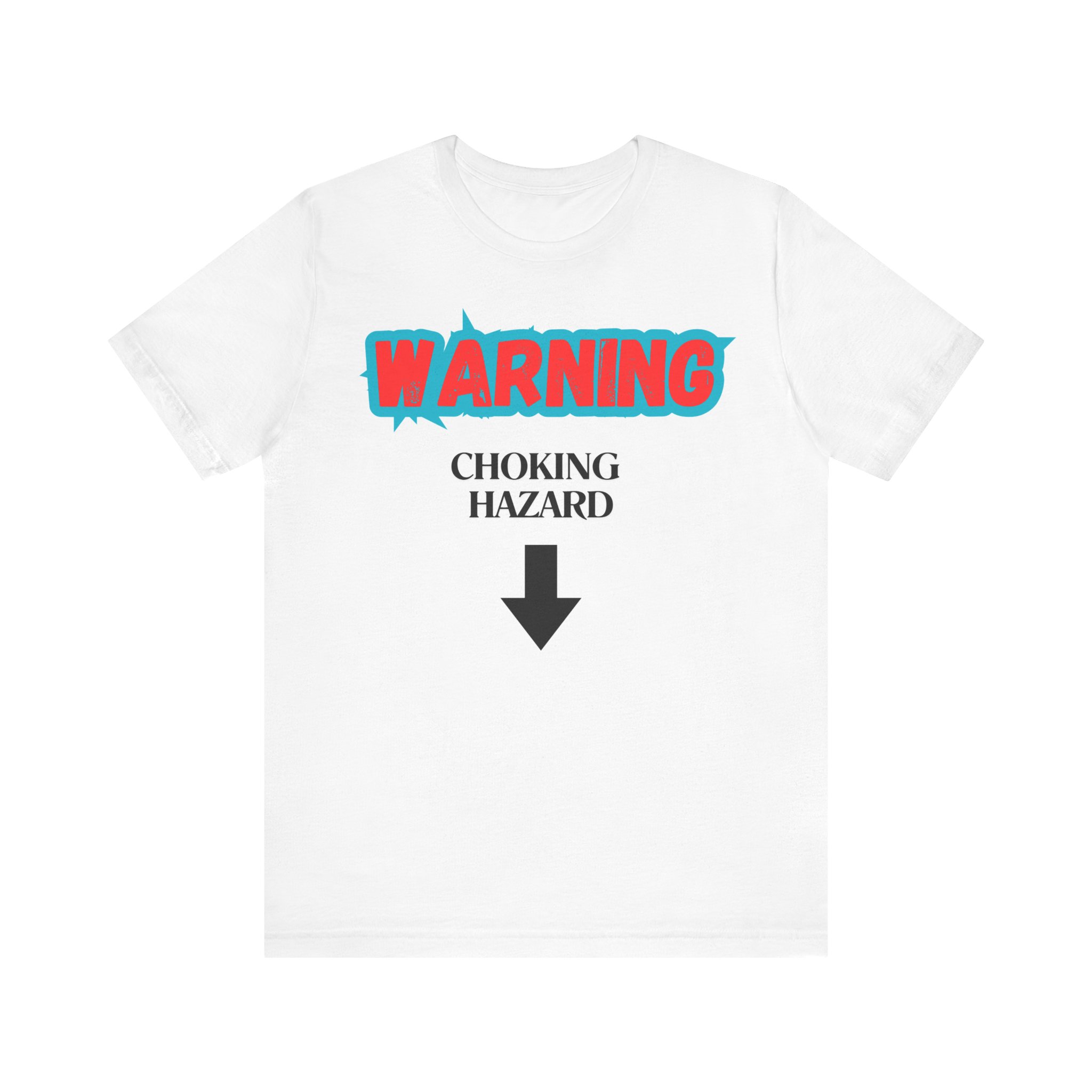 Warning Choking Hazard Shirt